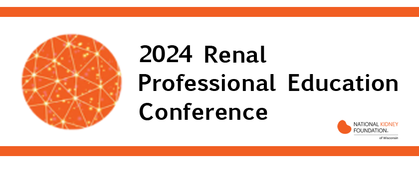 an orange sphere with lots of small yellow dots connected by lines on the left; the words 2024 Renal Professional Conference in black in the middle and the NKFW logo in the lower right corner between two thick orange lines on a white background